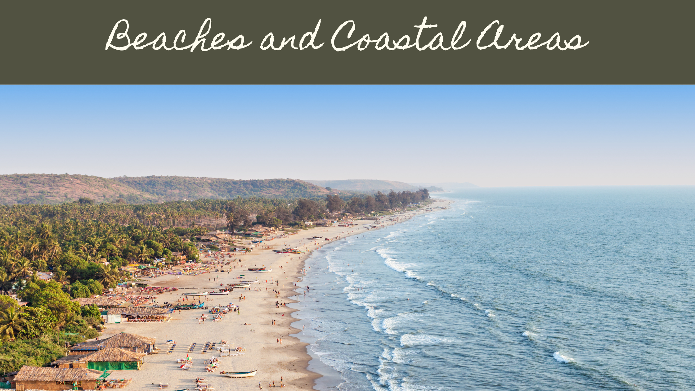 Location 1: Beaches and Coastal Areas
